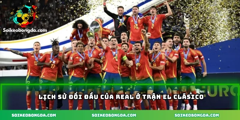 Nhận Định Bóng Đá Tây Ban Nha – Chiến Thắng Đỉnh Cao 2 3-lich-su-doi-dau-cua-real-o-tran-el-clasico