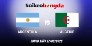 Kèo bóng đá Argentina vs Algérie - Bảng J World Cup 08h00 17/06/2026