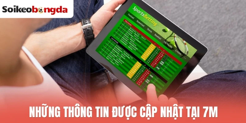 7M - Tỷ Lệ Kèo Bóng Đá Trực Tiếp, Dự Đoán Chuyên Sâu 2 Những thông tin được cập nhật tại 7M