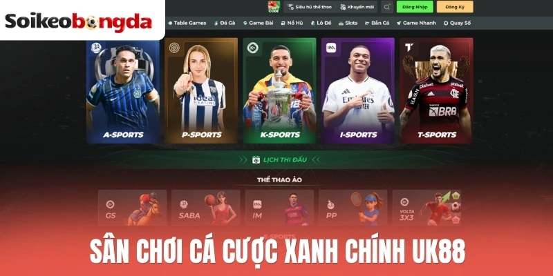 Sân chơi cá cược xanh chính UK88