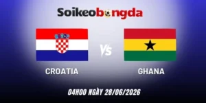 Kèo bóng đá Croatia vs Ghana - Bảng L World Cup 04h00 28/06/2026