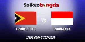Soi kèo bóng đá Timor Leste vs Indonesia - Vòng bảng AFF Cup 17h00 31/07/2026