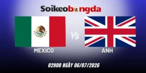 Soi kèo Mexico vs Anh - Vòng 16 đội World Cup 02h00 06/07/2026